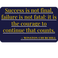 Success Is Not Final, Failure Is Not Fatal Quote Sticker