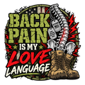 Back Pain Is My Love Language with a spine, combat boots, dog tags and red lightning