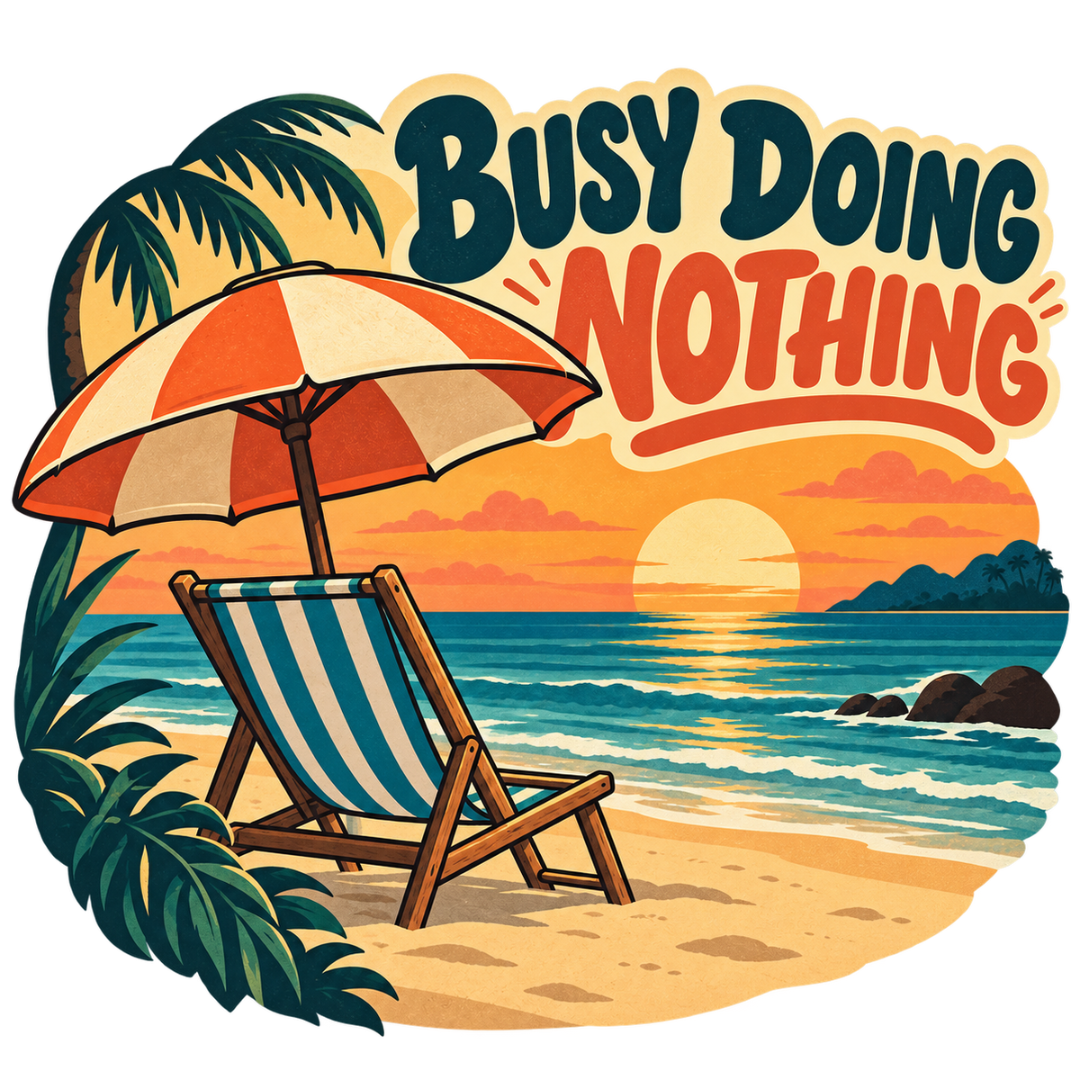 Busy Doing Nothing beach sticker with chair, umbrella and sunset ocean
