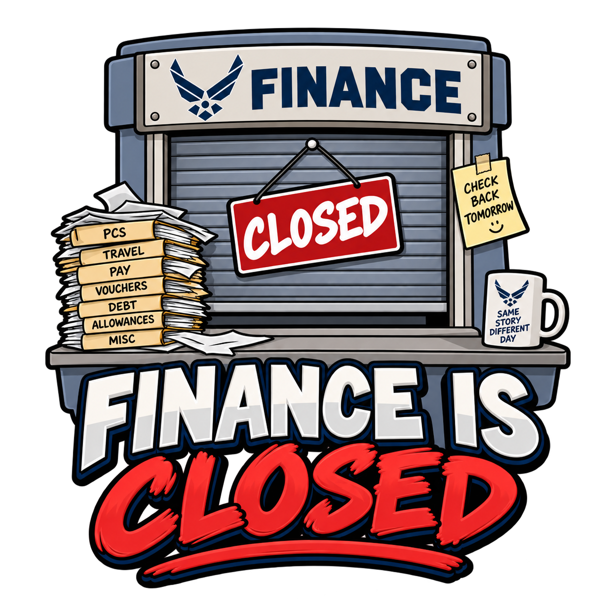 Finance Is Closed Air Force humor sticker
