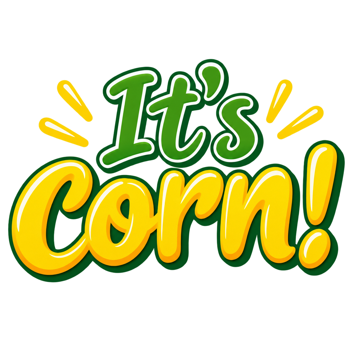 It’s Corn! in golden-yellow and green bubble lettering with playful emphasis marks.