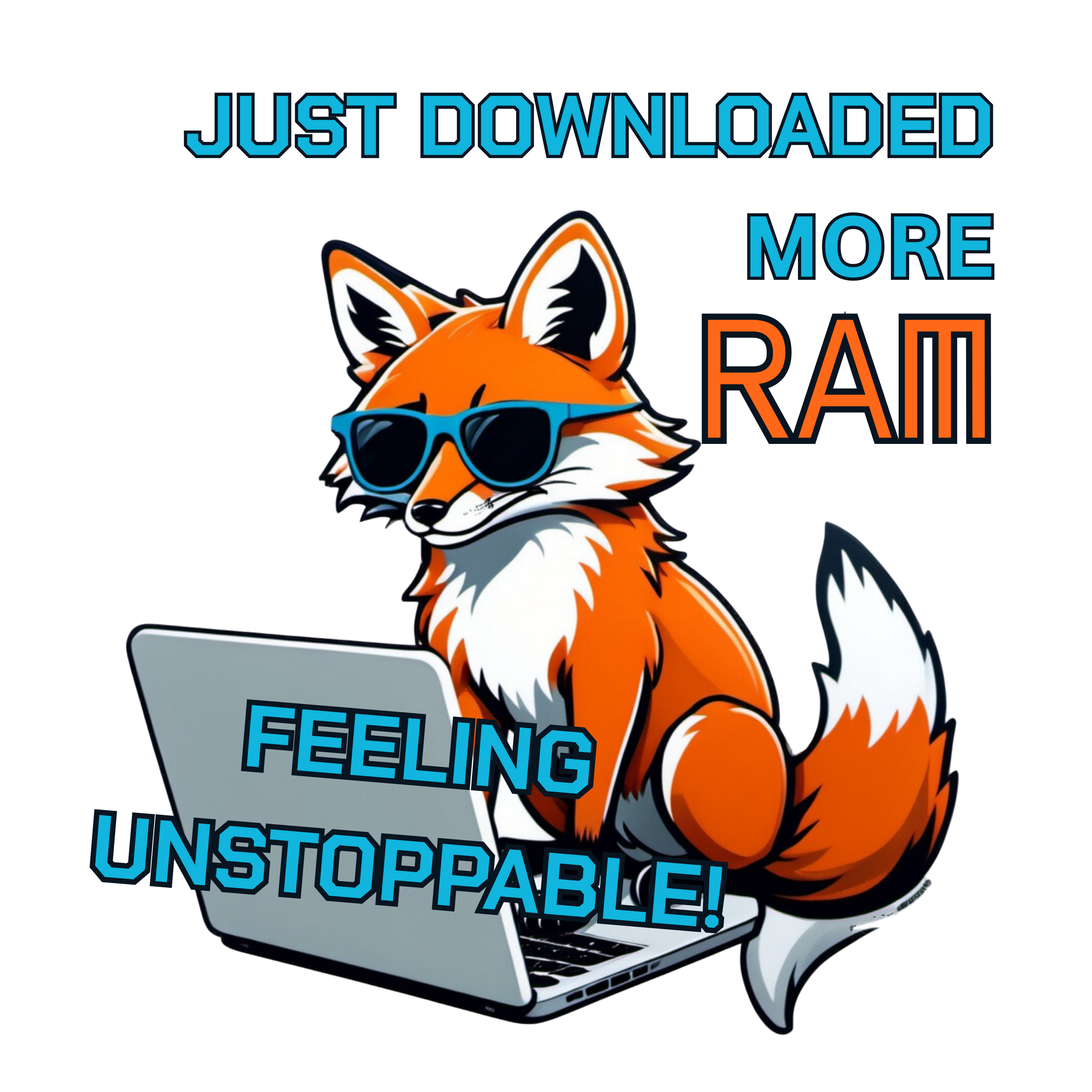 Downloaded More RAM Fox Sticker