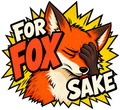 Facepalming orange fox with For Fox Sake lettering in a comic burst.