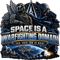 Space Is a Warfighting Domain Yes This Job Is Real sticker with a futuristic armored figure, satellites and Earth