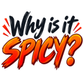 Why is it SPICY? in black and fiery orange-red brush lettering.
